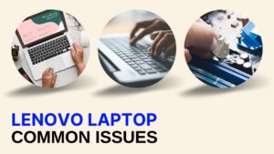 Common Laptop Issues